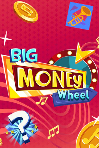 Бесплатная версия игры Big Money Wheel | Champion Slots KZ 