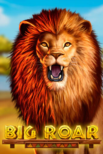 Бесплатная версия игры Big Roar | Champion Slots KZ 