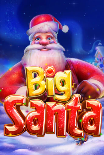 Бесплатная версия игры Big Santa | Champion Slots KZ 