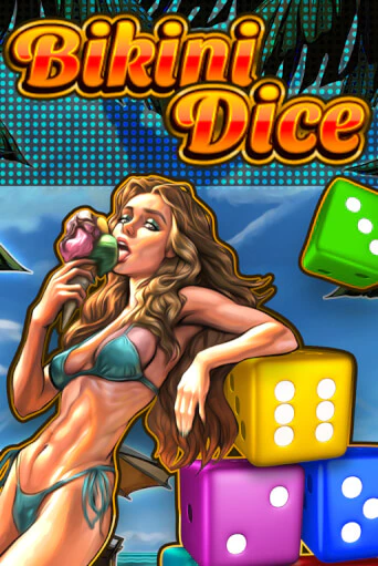 Бесплатная версия игры Bikini Dice | Champion Slots KZ 