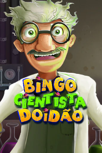 Бесплатная версия игры Bingo Cientista Doidão | Champion Slots KZ 