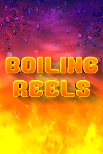 Бесплатная версия игры Boiling Reels | Champion Slots KZ 