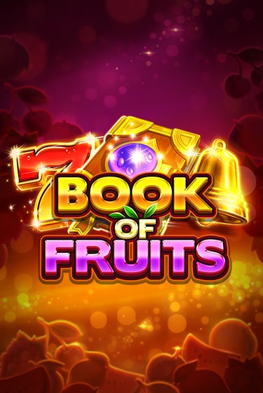 Бесплатная версия игры Book of Fruits | Champion Slots KZ 