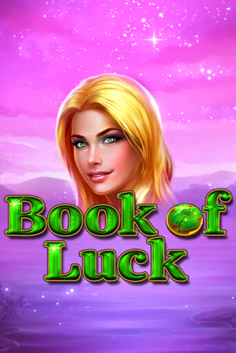 Бесплатная версия игры Book of Luck | Champion Slots KZ 