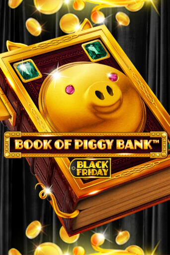 Бесплатная версия игры Book Of PiggyBank - Black Friday | Champion Slots KZ 