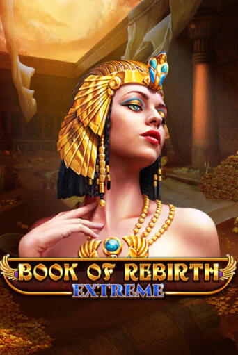 Бесплатная версия игры Book Of Rebirth - Extreme | Champion Slots KZ 