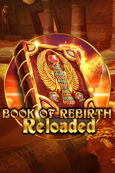 Бесплатная версия игры Book Of Rebirth Reloaded | Champion Slots KZ 