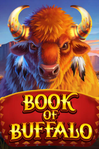 Бесплатная версия игры Book of Buffalo | Champion Slots KZ 