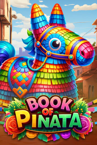 Бесплатная версия игры Book of Pinata | Champion Slots KZ 