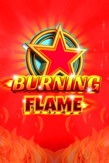 Бесплатная версия игры Burning Flame | Champion Slots KZ 