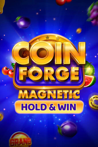 Бесплатная версия игры Coin Forge Magnetic | Champion Slots KZ 