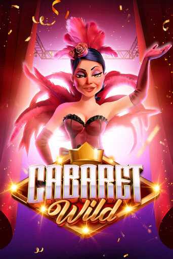 Бесплатная версия игры Cabaret Wild | Champion Slots KZ 