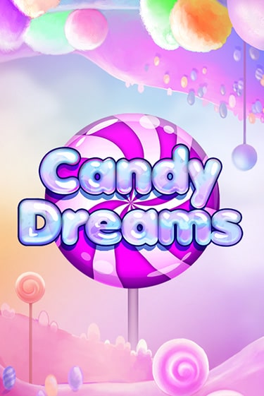 Бесплатная версия игры Candy Dreams | Champion Slots KZ 