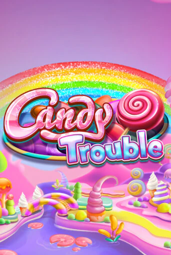 Бесплатная версия игры Candy Trouble | Champion Slots KZ 