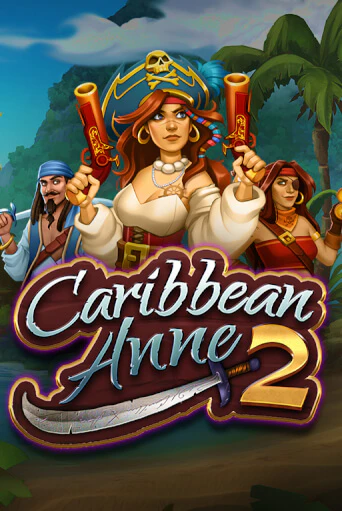 Бесплатная версия игры Caribbean Anne 2 | Champion Slots KZ 