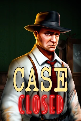 Бесплатная версия игры Case Closed | Champion Slots KZ 