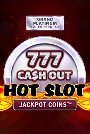 Бесплатная версия игры Hot Slot: 777 Cash Out Grand Platinum Edition | Champion Slots KZ 