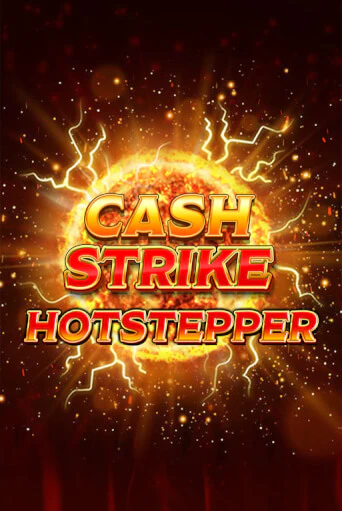 Бесплатная версия игры Cash Strike Hotstepper | Champion Slots KZ 