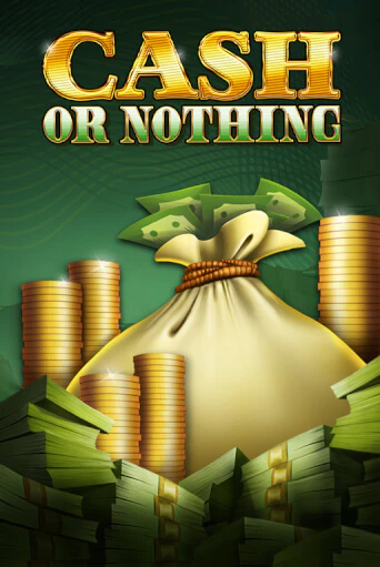 Бесплатная версия игры Cash or Nothing | Champion Slots KZ 