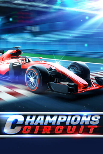 Бесплатная версия игры Champions Circuit | Champion Slots KZ 