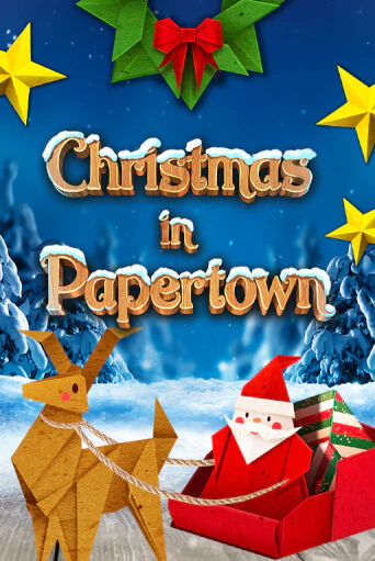 Бесплатная версия игры Christmas in Papertown | Champion Slots KZ 