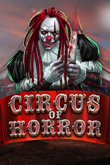 Бесплатная версия игры Circus of Horror | Champion Slots KZ 