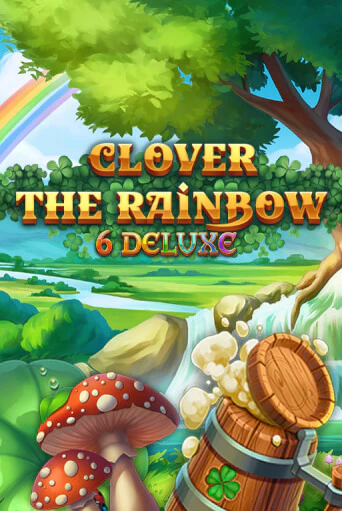 Бесплатная версия игры Clover Rainbow 6 Deluxe | Champion Slots KZ 