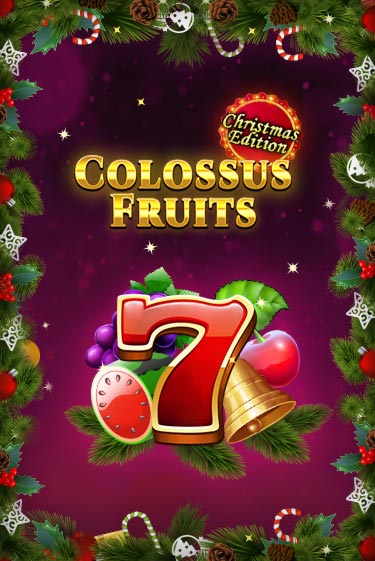 Бесплатная версия игры Colossus Fruits - Christmas Edition | Champion Slots KZ 