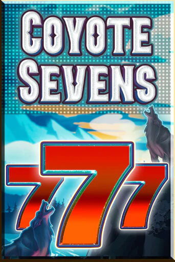 Бесплатная версия игры Coyote Sevens | Champion Slots KZ 