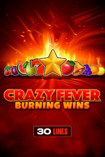 Бесплатная версия игры Crazy Fever: Burning Wins | Champion Slots KZ 