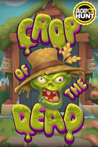 Бесплатная версия игры Crop of the Dead | Champion Slots KZ 