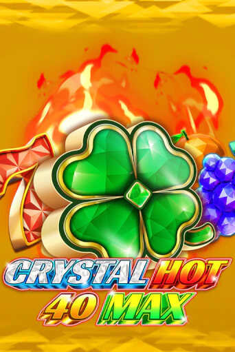 Бесплатная версия игры Crystal Hot 40 Max | Champion Slots KZ 