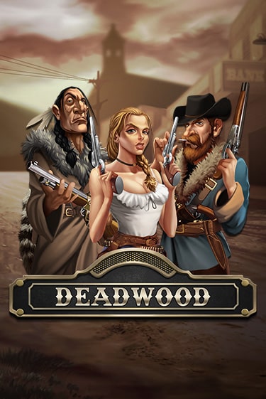 Бесплатная версия игры Deadwood | Champion Slots KZ 