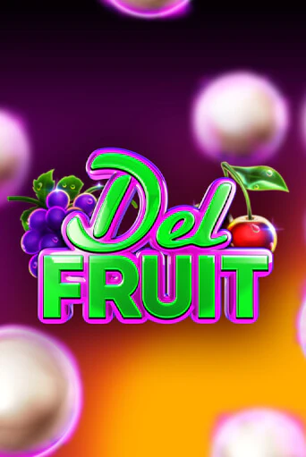 Бесплатная версия игры Del Fruit | Champion Slots KZ 