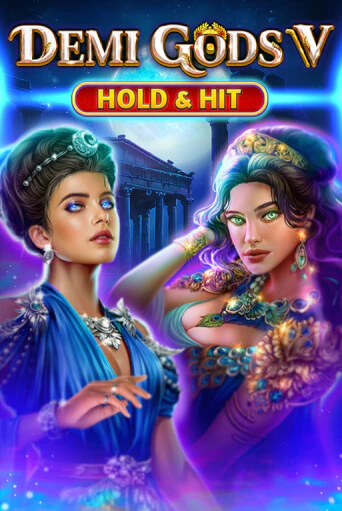 Бесплатная версия игры Demi Gods V - Hold & Hit | Champion Slots KZ 