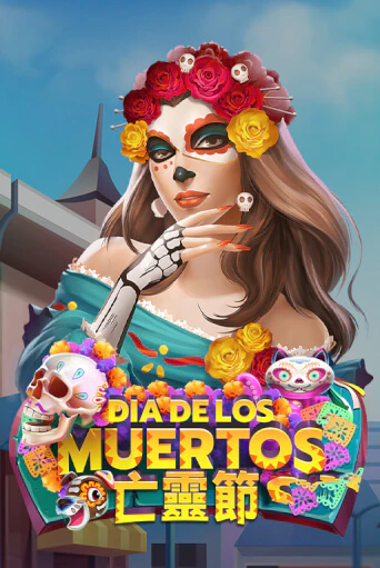 Бесплатная версия игры Dia De Los Muertos | Champion Slots KZ 