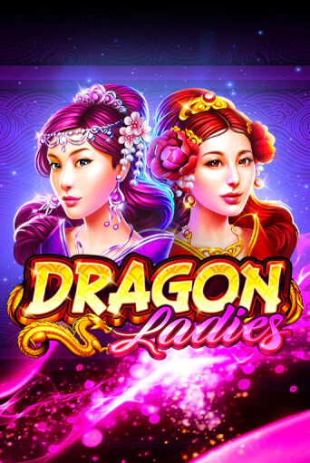 Бесплатная версия игры Dragon Ladies | Champion Slots KZ 