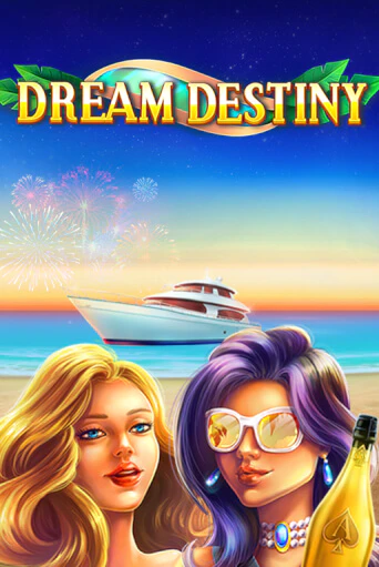 Бесплатная версия игры Dream Destiny | Champion Slots KZ 