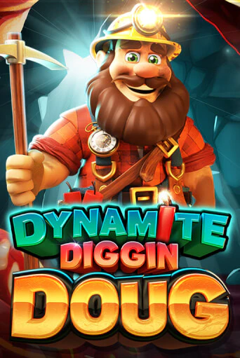 Бесплатная версия игры Dynamite Diggin Doug | Champion Slots KZ 