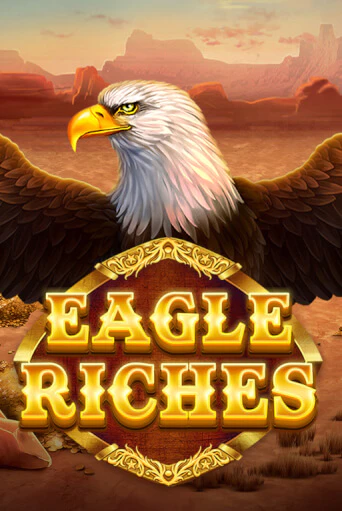 Бесплатная версия игры Eagle Riches | Champion Slots KZ 