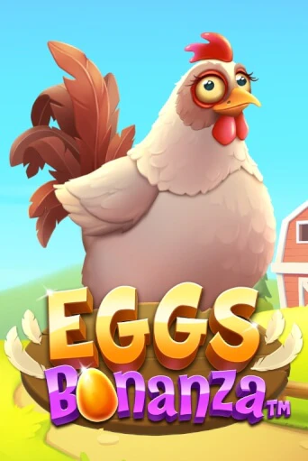 Бесплатная версия игры Eggs Bonanza | Champion Slots KZ 