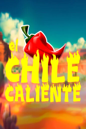 Бесплатная версия игры El Chile Caliente | Champion Slots KZ 