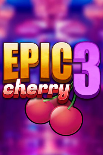 Бесплатная версия игры Epic Cherry 3 | Champion Slots KZ 