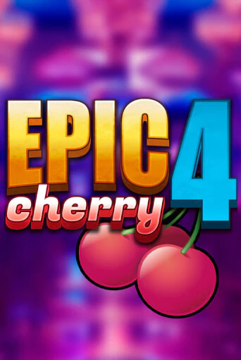 Бесплатная версия игры Epic Cherry 4 | Champion Slots KZ 