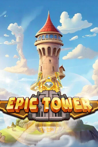 Бесплатная версия игры Epic Tower | Champion Slots KZ 