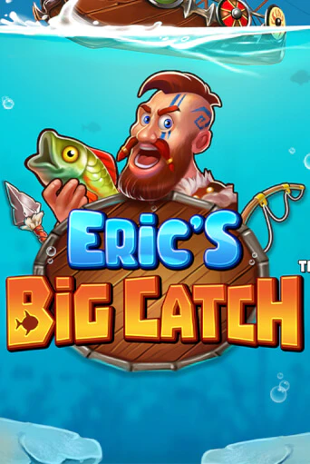 Бесплатная версия игры Eric’s Big Catch™ | Champion Slots KZ 