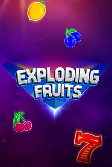 Бесплатная версия игры Exploding Fruits | Champion Slots KZ 