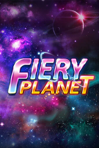 Бесплатная версия игры Fiery Planet | Champion Slots KZ 