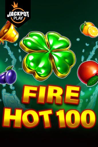 Бесплатная версия игры Fire Hot 100 Jackpot Play | Champion Slots KZ 