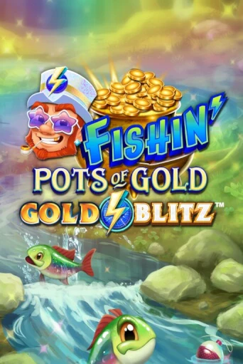 Бесплатная версия игры Fishin' Pots of Gold™: Gold Blitz™ | Champion Slots KZ 